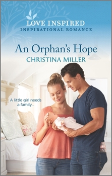 Mass Market Paperback An Orphan's Hope: An Uplifting Inspirational Romance Book