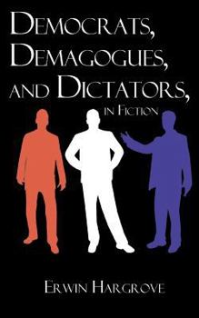 Paperback Democrats, Demagogues, and Dictators, in Fiction Book