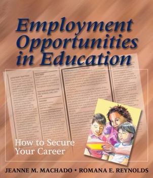 Paperback Employment Opportunities in Education: How to Secure Your Career Book