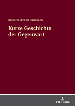 Paperback Kurze Geschichte der Gegenwart [German] Book