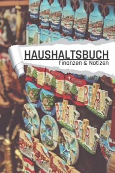 Haushaltsbuch Finanzen und Notizen: Laden I Einnahmen planen u. Ausgaben sparen I DIN A5 I 120 Seiten I Undatiert I 52 Wochen I Fixkosten I Bilanz I Finanzplaner (German Edition)