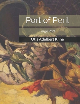 Port of Peril: Large Print