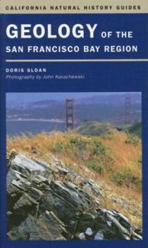 Hardcover Geology of the San Francisco Bay Region (California Natural History Guides) Book
