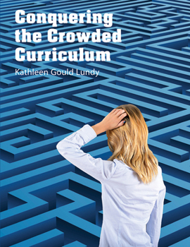 Paperback Conquering the Crowded Curriculum Book