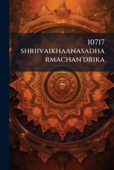 Paperback 10717 shriivaikhaanasadharmachan'drika [Telugu] Book