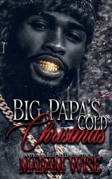 Big Papa's Cold Christmas: An Estranged Marriage Christmas Story