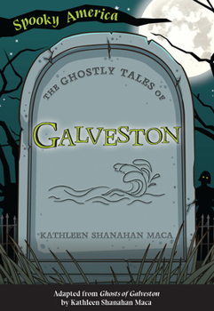 Paperback The Ghostly Tales of Galveston Book