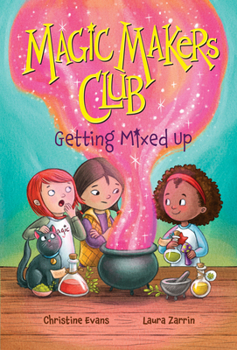 Paperback Getting Mixed Up (Magic Makers Club #1) Book