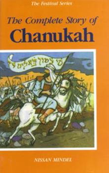 Paperback The Complete Story of Chanukah (The Festival Series) Book