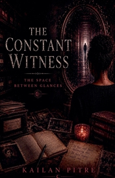 Paperback The Constant Witness: The Space Between Glances Book