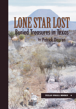 Hardcover Lone Star Lost: Buried Treasures in Texas Book