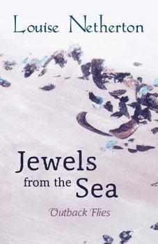 Paperback Jewels from the Sea: Outback Flies Book