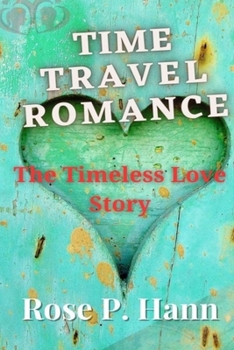 Paperback Time-Travel Romance: The Timeless Love Story Book