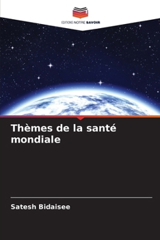 Paperback Thèmes de la santé mondiale [French] Book