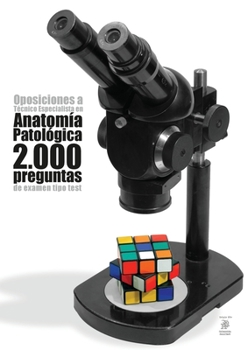 Paperback Oposiciones a Técnico Especialista en Anatomía Patológica: 2.000 preguntas de examen tipo test [Spanish] Book