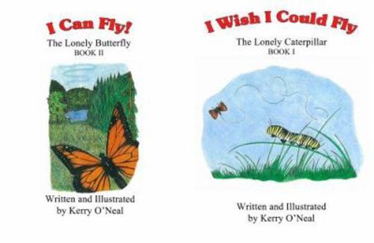 Hardcover I Wish I Could Fly: The Lonely Caterpillar Book