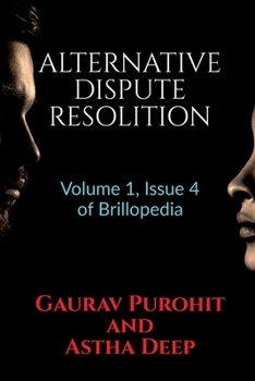 Paperback Alternative Dispute Resolition: Volume 1, Issue 4 of Brillopedia Book