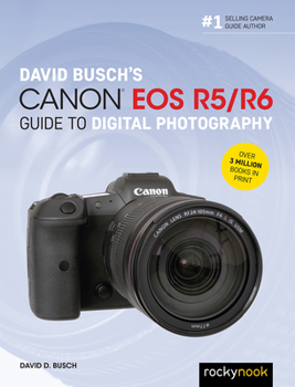 Paperback David Busch's Canon EOS R5/R6 Guide to Digital Photography Book