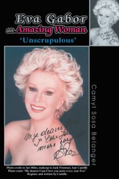 Paperback Eva Gabor an Amazing Woman: 'Unscrupulous' Book