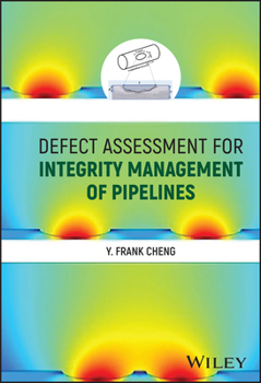 Hardcover Defect Assessment for Integrity Management of Pipelines Book