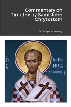 Paperback Commentary on Timothy by Saint John Chrysostom Book