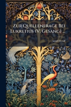 Paperback Zur Quellenfrage Bei Lukretius (V. Gesang) ... [German] Book