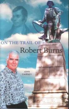 On the Trail of Robert Burns (On the Trail of) (On the Trail of) - Book  of the On the Trail of