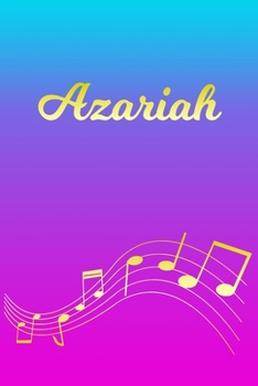 Azariah: Sheet Music Note Manuscript Notebook Paper | Pink Blue Gold  Personalized Letter A Initial Custom First Name Cover | Musician Composer ... Notepad Notation Guide | Compose Write Songs