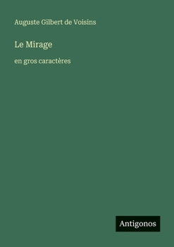 Le Mirage: en gros caractères (French Edition)