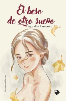 Paperback El beso de otro sueño [Spanish] Book