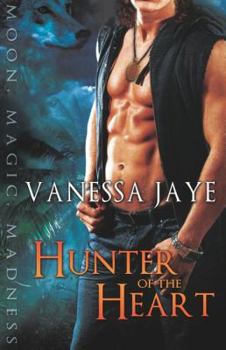 Paperback Hunter of the Heart (Moon, Magic, Madness) Book