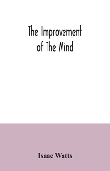 Paperback The improvement of the mind Book