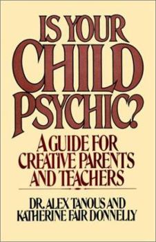 Paperback Is Your Child Psychic?: A Guide for Creative Parents and Teachers Book