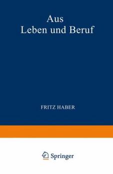 Paperback Aus Leben Und Beruf: Aufsätƶe - Reden - Vorträge [German] Book