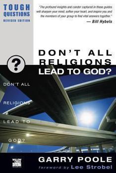 Paperback Don't All Religions Lead to God? Book