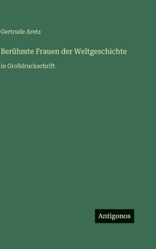 Berühmte Frauen der Weltgeschichte: in Großdruckschrift (German Edition)