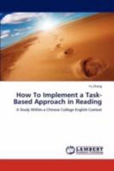 Paperback How To Implement a Task-Based Approach in Reading Book