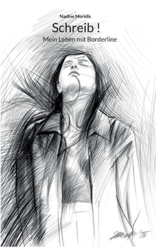 Paperback Schreib !: Mein Leben mit Borderline [German] Book