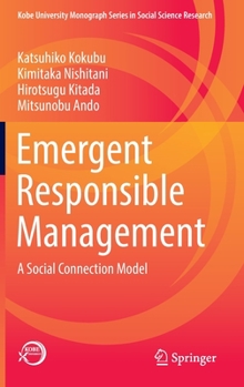 Hardcover Emergent Responsible Management: A Social Connection Model Book