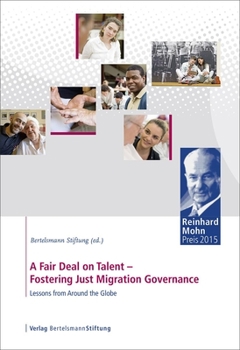 Paperback A Fair Deal on Talent: Fostering Just Migration Governance: Lessons from Around the Globe Book