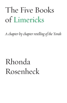 Paperback The Five Books of Limericks: A chapter-by-chapter retelling of the Torah Book