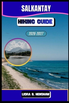Paperback Salkantay Hiking Guide 2026-2027 Book