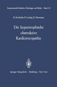 Paperback Die Hypertrophische Obstruktive Kardiomyopathie [German] Book