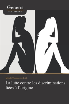 Paperback La lutte contre les discriminations liées à l'origine [French] Book