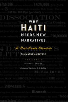 Paperback Why Haiti Needs New Narratives: A Post-Quake Chronicle Book
