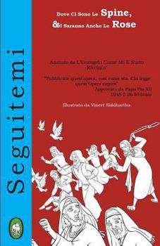 Paperback Dove Ci Sono Le Spine, Ci Saranno Anche Le Rose [Italian] Book