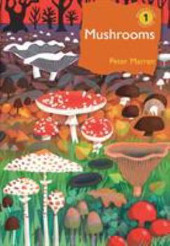 Hardcover Mushrooms: The Natural and Human World of British Fungi Book