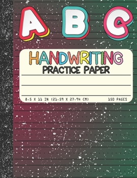 Paperback Handwriting Practice Paper: Dotted Mid-lines 150 Pages Uppercase and Lowercase Writing Sheets Notebook For Kids (Kindergarten To 3rd Grade Student Book