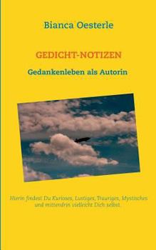Paperback Gedicht-Notizen: Gedankenleben als Autorin [German] Book