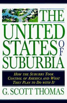 Hardcover The United States of Suburbia: How the Suburbs Took Control of America and What They Plan to Do with It Book
